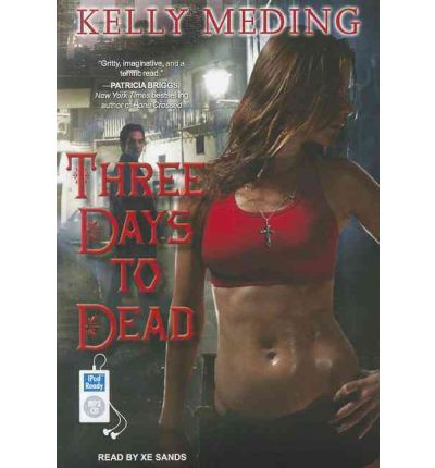 Three Days to Dead by Kelly Meding AudioBook Mp3-CD