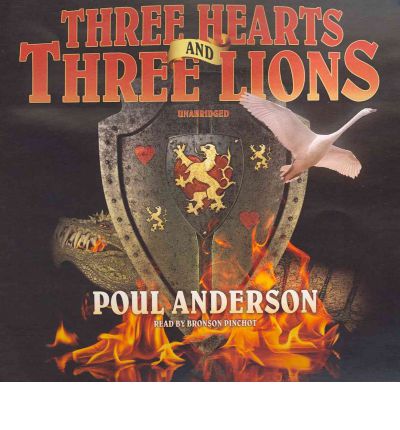 Three Hearts and Three Lions by Poul Anderson AudioBook CD