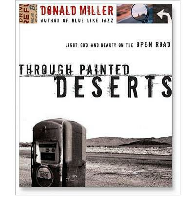 Through Painted Deserts by Donald Miller AudioBook CD