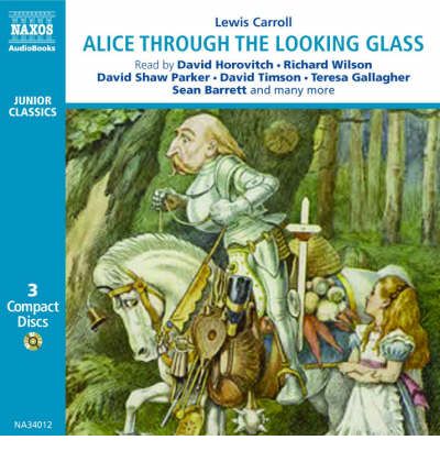 Through the Looking Glass and What Alice Found There by Lewis Carroll AudioBook CD