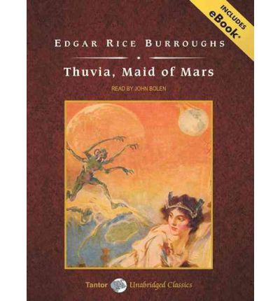 Thuvia, Maid of Mars by Edgar Rice Burroughs Audio Book CD