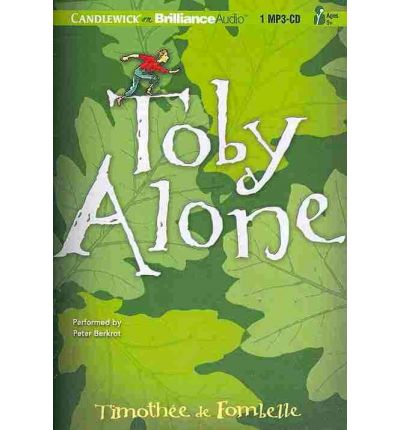 Toby Alone by Timothée de Fombelle AudioBook Mp3-CD