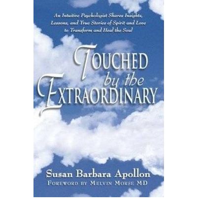 Touched by the Extraordinary by Susan Barbara Apollon Audio Book CD