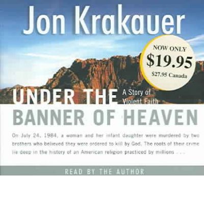 Under the Banner of Heaven by Jon Krakauer Audio Book CD