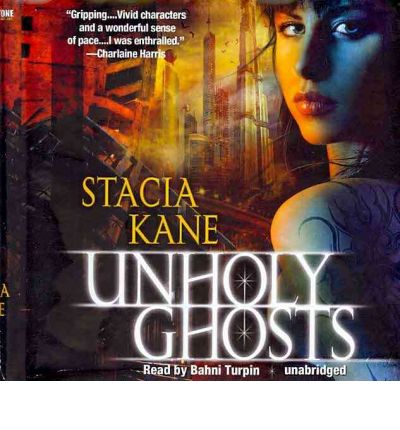 Unholy Ghosts by Stacia Kane AudioBook CD