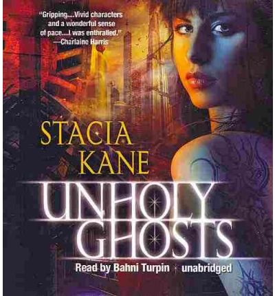 Unholy Ghosts by Stacia Kane AudioBook CD