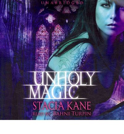 Unholy Magic by Stacia Kane AudioBook CD