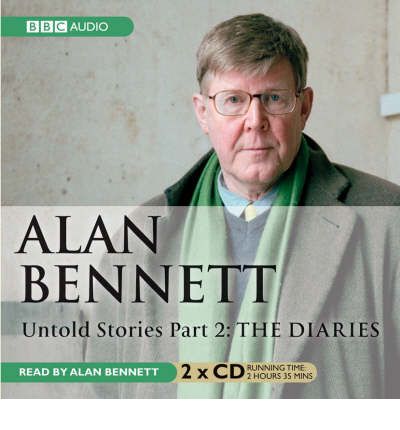 Untold Stories: Diaries Pt. 2 by Alan Bennett Audio Book CD