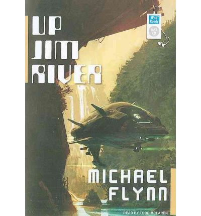 Up Jim River by Michael Flynn AudioBook Mp3-CD