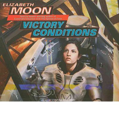 Victory Conditions by Elizabeth Moon Audio Book CD