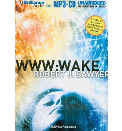 Wake by Robert J Sawyer AudioBook Mp3-CD