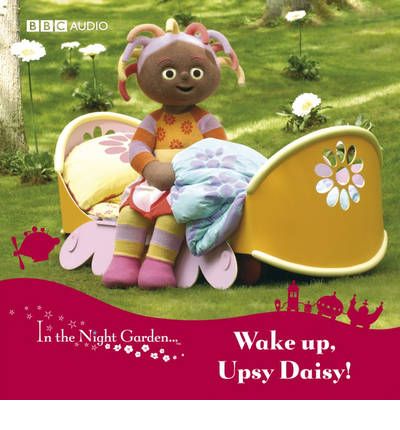 Wake Up, Upsy Daisy!: v. 2 by  Audio Book CD