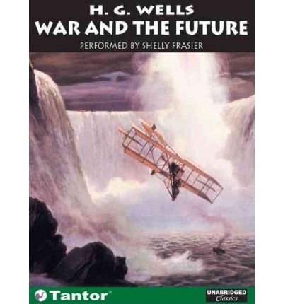War and the Future by H. G. Wells Audio Book CD