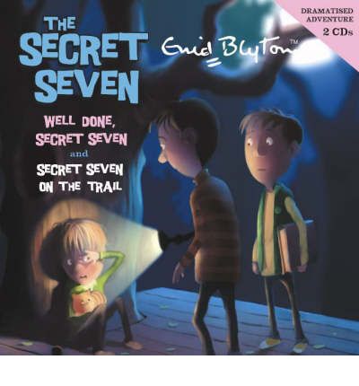 Well Done, Secret Seven: AND "Secret Seven on the Trail" by Enid Blyton Audio Book CD