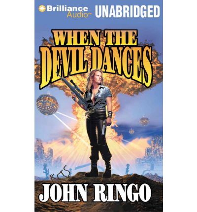 When the Devil Dances by John Ringo Audio Book CD