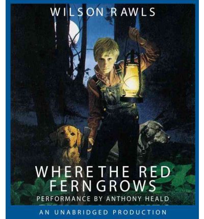 Where the Red Fern Grows by Wilson Rawls Audio Book CD