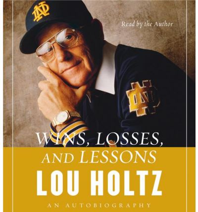 Wins, Losses and Lessons by Lou Holtz Audio Book CD