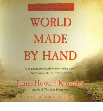 World Made by Hand by James Howard Kunstler Audio Book CD