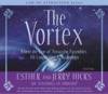 Vortex: Where the Law of Attraction Assembles -  Audio Book Esther & Jerry HICKS CD