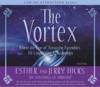 Vortex: Where the Law of Attraction Assembles -  Audio Book Esther & Jerry HICKS CD