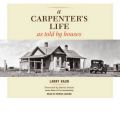 A Carpenter's Life as Told by Houses by Larry Haun Audio Book CD
