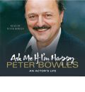 Ask Me If I'm Happy by Peter Bowles AudioBook CD