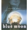 Blue Moon by Alyson Noel AudioBook CD