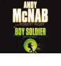 Boy Soldier by Andy McNab AudioBook CD