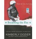 Breathing the Fire by Kimberly Dozier Audio Book Mp3-CD