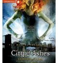 City of Ashes by Cassandra Clare Audio Book CD