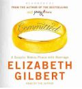 Committed by Elizabeth Gilbert AudioBook CD