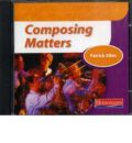 Composing Matters CD-ROM/Audio CD by Patrick Allen AudioBook CD