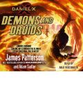 Daniel X: Demons and Druids by James Patterson AudioBook CD