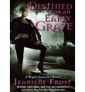 Destined for an Early Grave by Jeaniene Frost Audio Book CD