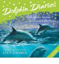 Dolphin Diaries: "Riding the Storm" AND "Under the Stars" v. 2 by Lucy Daniels AudioBook CD