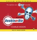 Double or Die by Charlie Higson Audio Book CD