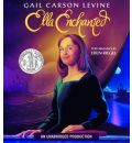 Ella Enchanted by Gail Carson Levine Audio Book CD