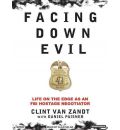 Facing Down Evil by Clint Van Zandt Audio Book CD