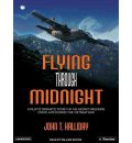 Flying Through Midnight by John T. Halliday AudioBook CD