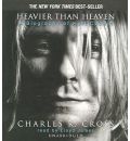 Heavier Than Heaven by Charles R Cross Audio Book CD