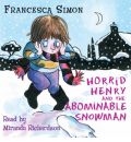 Horrid Henry and the Abominable Snowman by Francesca Simon AudioBook CD