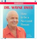 How to Be a No-Limit Person by Dr Wayne W Dyer Audio Book CD