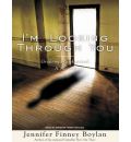 I'm Looking Through You by Jennifer Finney Boylan Audio Book Mp3-CD