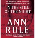 In the Still of the Night by Ann Rule Audio Book CD