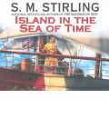 Island in the Sea of Time by S. M. Stirling AudioBook CD