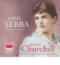 Jennie Churchill: Winston's American Mother by Anne Sebba AudioBook CD