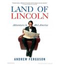 Land of Lincoln by Andrew Ferguson Audio Book CD
