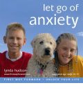 Let Go of Anxiety by Lynda Hudson AudioBook CD