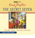 Look Out, Secret Seven by Enid Blyton AudioBook CD