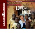 Love Has a Face by Michele Perry Audio Book CD